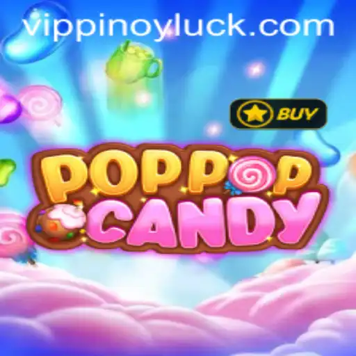 Exploring the Exciting World of POPPOPCANDY: A Dive into the New Gaming Sensation Featuring PINOYLUCK